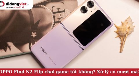 oppo find n2 flip chơi game tốt không