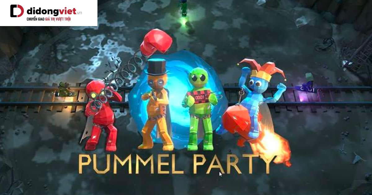 Pummel Party – Tựa game vui nhộn đa dạng cảnh chơi hấp dẫn