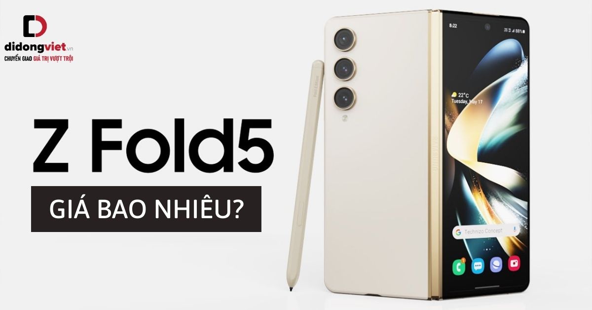 Điện thoại gập Samsung Galaxy Z Fold5 giá bao nhiêu? Bảng giá Z Fold5 mới nhất tại Di Động Việt kèm nhiều ưu đãi cực khủng