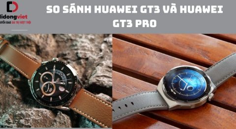 So sánh Huawei GT3 và GT3 Pro: Chọn dòng nào phù hợp với bạn? So sánh Huawei GT3 và GT3 Pro