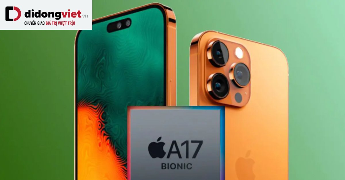 Chip A17 Bionic trên iPhone 15 Pro sẽ có hai phiên bản khác nhau