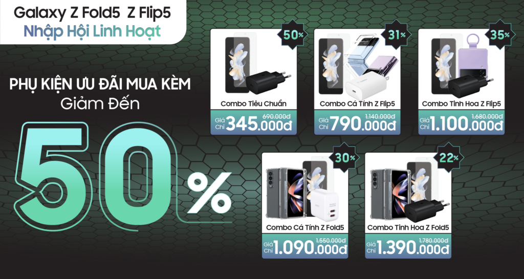 Nhập hội linh hoạt cùng Galaxy Z Fold5 | Z Flip5: Ưu đãi mua kèm phụ kiện chính hãng giảm đến 50%