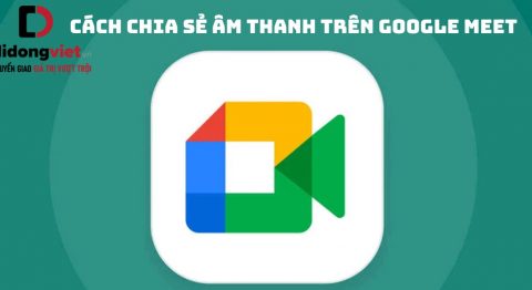 Cách chia sẻ âm thanh trên Google Meet