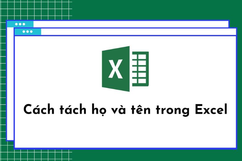 cách tách chữ trong excel