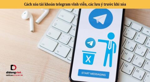 Cách xóa tài khoản telegram vĩnh viễn, các lưu ý trước khi xóa