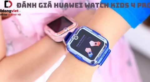 Đánh giá đồng hồ Huawei Watch Kids 4 Pro: Liệu có nên mua? đánh giá Huawei Watch Kids 4 Pro