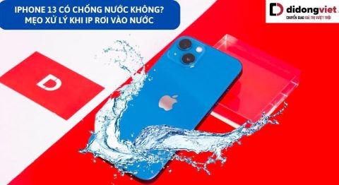 iPhone 13 có chống nước không