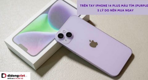 Trên tay iPhone 14 Plus màu tím (Purple) – Gam màu bán chạy nhất iPhone 14 Plus màu tím