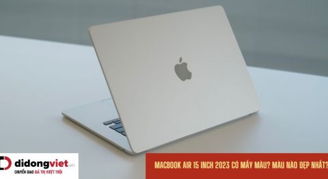 MacBook Air 15 inch M2 2023 có mấy màu? Màu nào hợp với mệnh của bạn? MacBook Air 15 inch 2023 có mấy màu