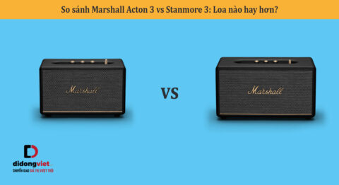 So sánh Marshall Acton 3 vs Stanmore 3: Loa nào hay hơn?
