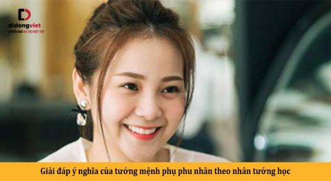 Giải đáp ý nghĩa của tướng mệnh phụ phu nhân theo nhân tướng học