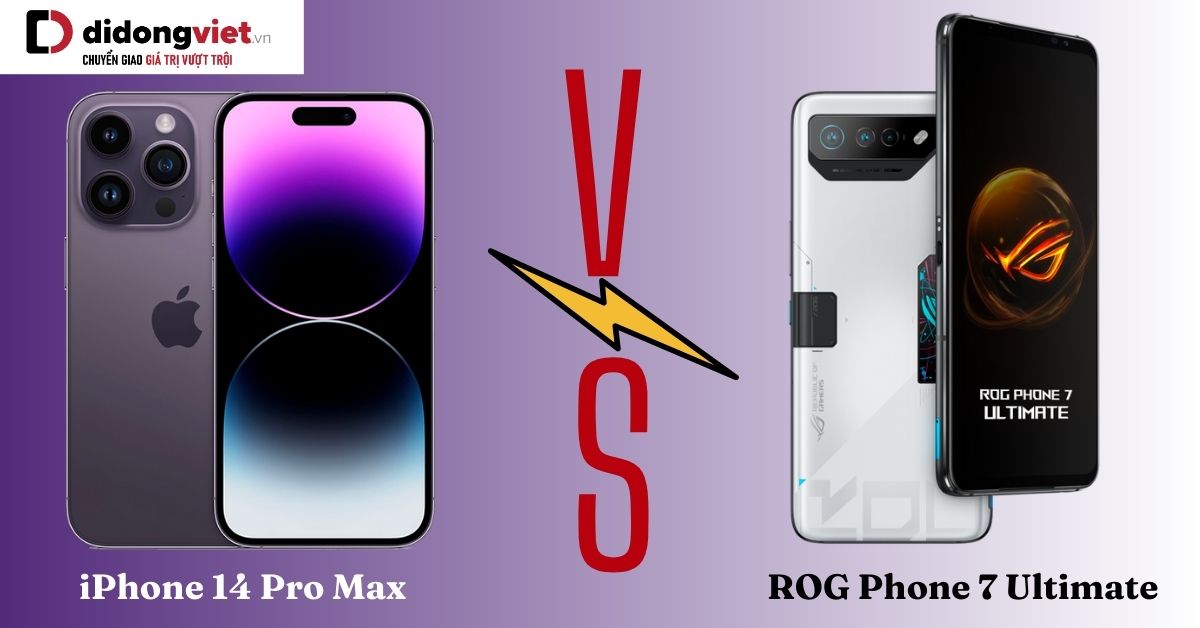 So sánh Asus Rog Phone 7 Ultimate và iPhone 14 Pro Max: Khác nhau như thế nào?