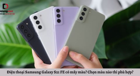 Điện thoại Samsung Galaxy S21 FE có mấy màu? Chọn màu nào thì phù hợp?