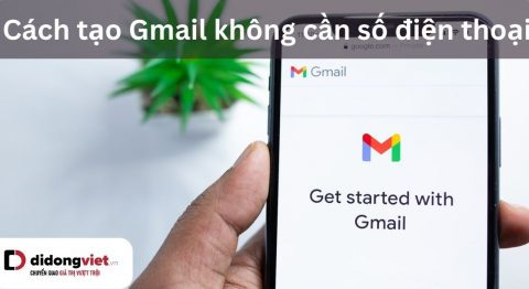 tạo gmail không cần số điện thoại