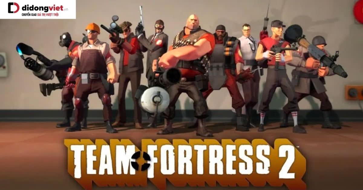 Team Fortress 2 – Trải nghiệm bắn súng COOP đầy kịch tính, hấp dẫn 