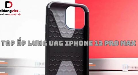 4 mẫu ốp lưng UAG iPhone 13 Pro Max CHÍNH HÃNG CHÍNH THỐNG Top ốp lưng UAG iPhone 13 Pro Max