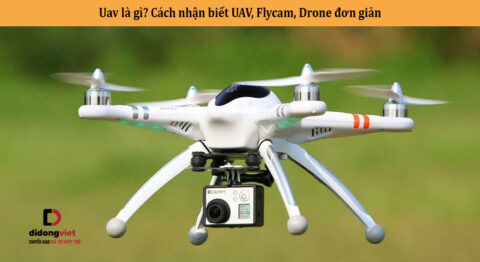 Uav là gì? Cách nhận biết UAV, Flycam, Drone đơn giản