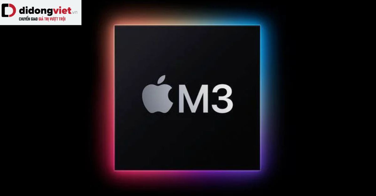 Thông tin về chip Apple M3 (Tin đồn)