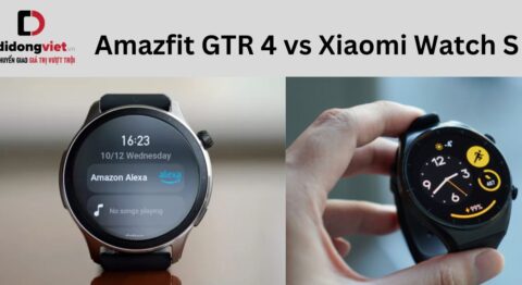 Amazfit GTR 4 và Xiaomi Watch S1