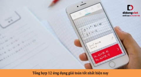 Tổng hợp 12 ứng dụng giải toán tốt nhất hiện nay