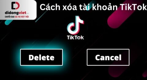 Cách xóa tài khoản TikTok vĩnh viễn trên điện thoại và máy tính Cách xóa tài khoản TikTok
