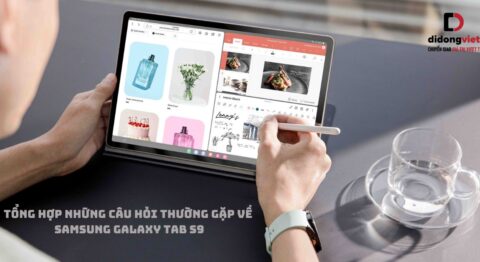 Tổng hợp những câu hỏi thường gặp về máy tính bảng Samsung Galaxy Tab S9