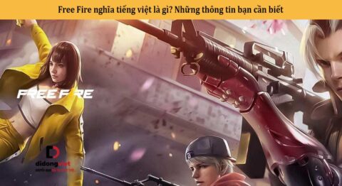 Free Fire nghĩa tiếng việt là gì? Những thông tin bạn cần biết