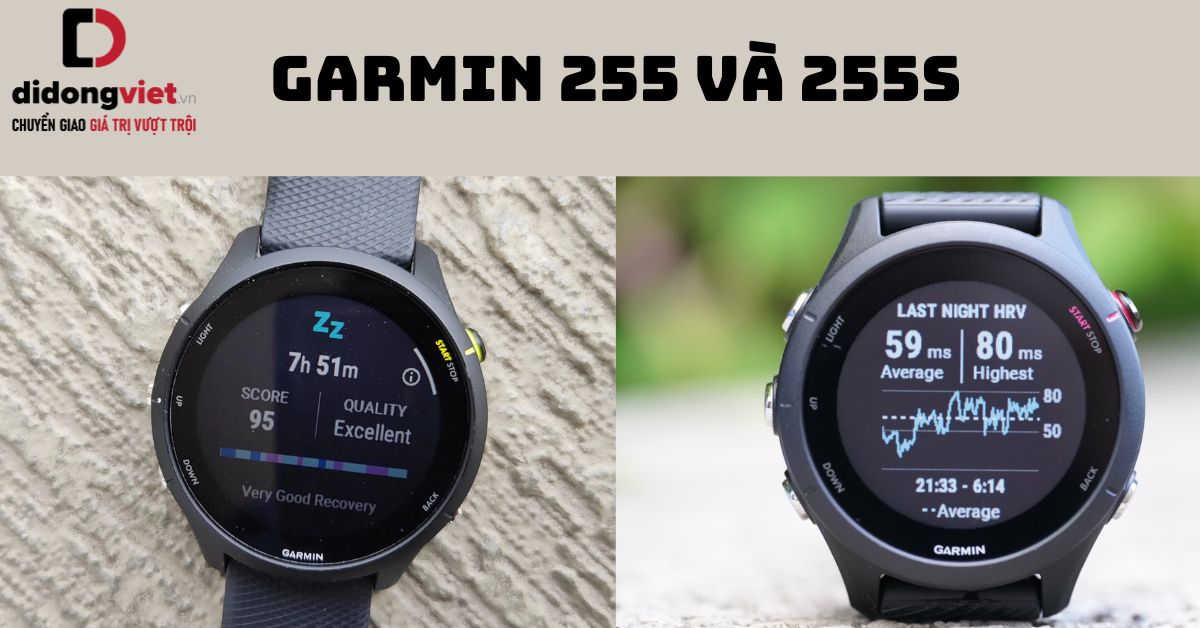 So sánh đồng hồ Garmin 255 và 255s: Chọn dòng nào?