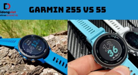 So sánh đồng hồ Garmin 255 và 55 chi tiết sau sử dụng garmin 255 vs 55