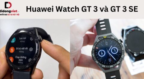Huawei Watch GT 3 và GT 3 SE