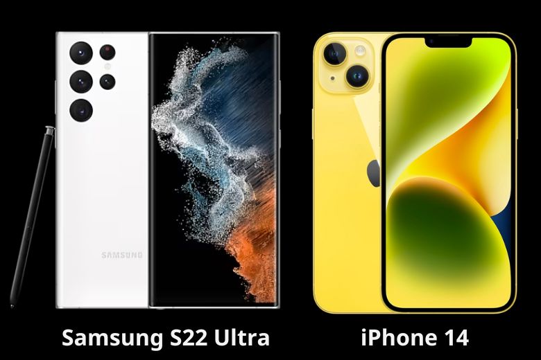 So sánh iPhone 14 và Samsung S22 Ultra 