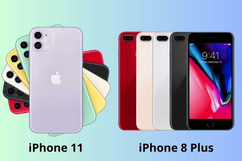 So sánh iPhone 11 và iPhone 8 Plus 
