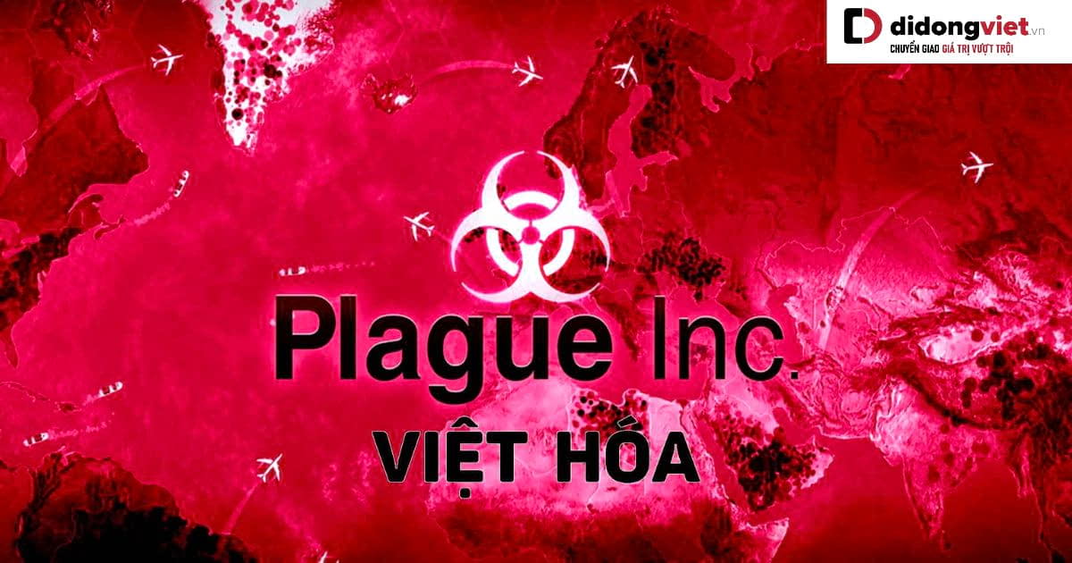 Cách tải và cài đặt Plague inc Việt hóa trên Android