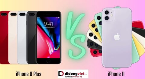 So sánh iPhone 11 và iPhone 8 Plus: Khác nhau như thế nào? So sánh iPhone 11 và iPhone 8 Plus