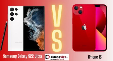 So sánh iPhone 13 và Samsung S22 Ultra: Khác nhau ở điểm nào? So sánh iPhone 13 và Samsung S22 Ultra