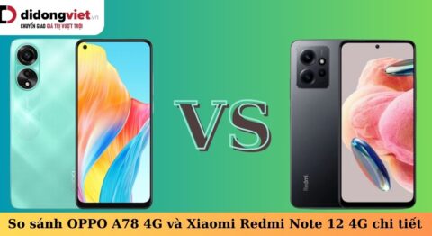 So sánh điện thoại OPPO A78 4G và Redmi Note 12 4G: Những điểm khác biệt So sánh OPPO A78 4G và Xiaomi Redmi Note 12 4G