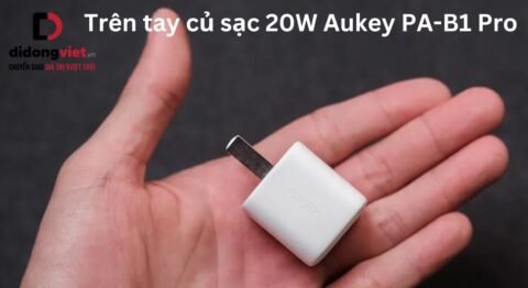 Trên tay củ sạc 20W Aukey PA-B1 Pro chi tiết sau sử dụng Trên tay củ sạc 20W Aukey PA-B1 Pro