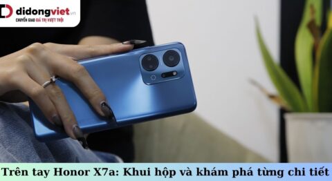 Trên tay Honor X7a: Khui hộp và khám phá từng chi tiết trong thiết kế trên tay honor x7a