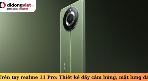 trên tay realme 11 pro