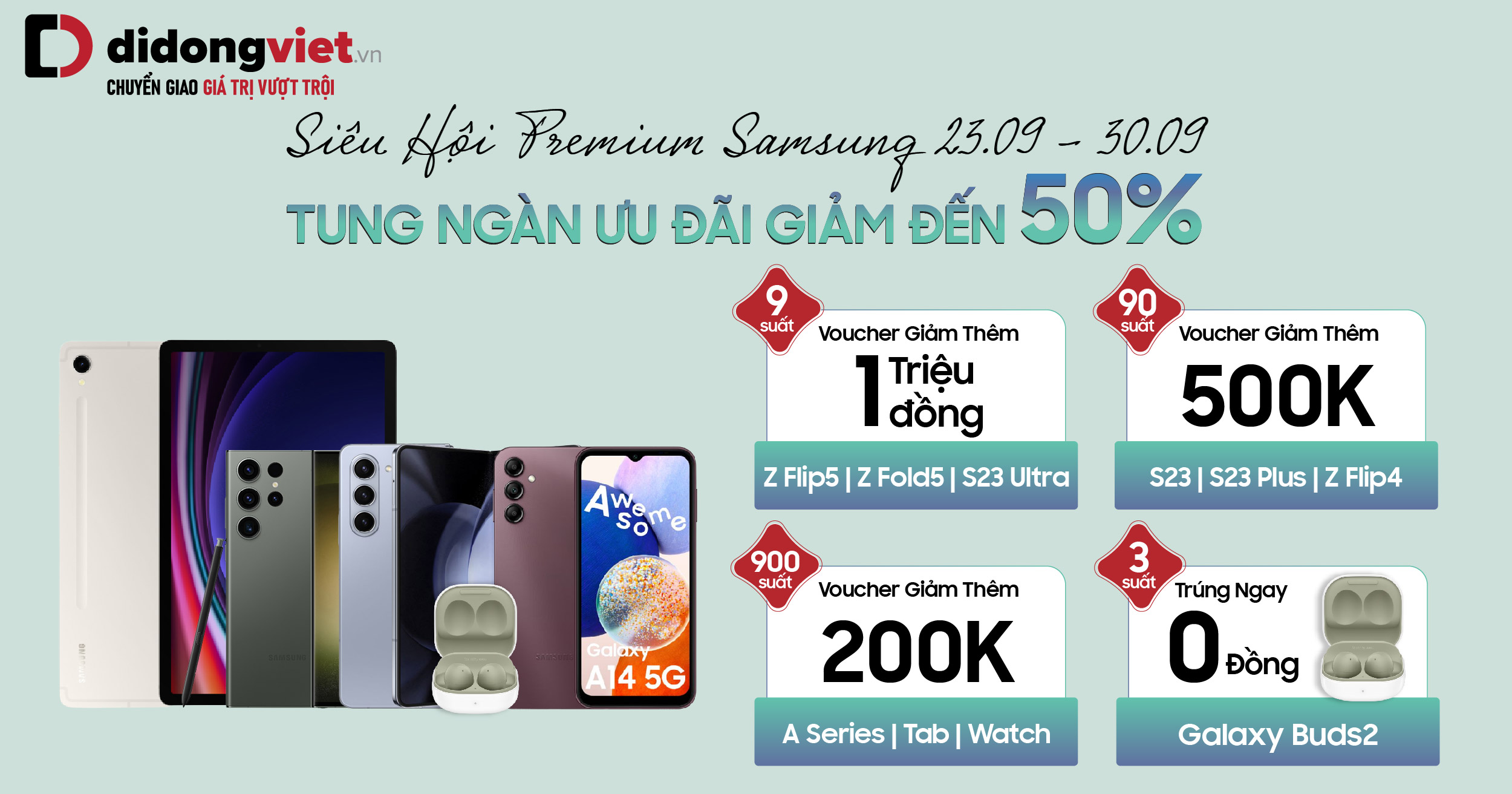 Siêu hội Premium Samsung, tung ngàn ưu đãi tại Di Động Việt: Tổng voucher đến 250 triệu, Điện thoại | Tab | Phụ kiện giảm đến 50%, Trả góp 0%, trả trước 0 đồng, Trúng suất Galaxy Buds2 giá chỉ 0 đồng và hàng ngàn ưu đãi hấp dẫn khác. Mua ngay