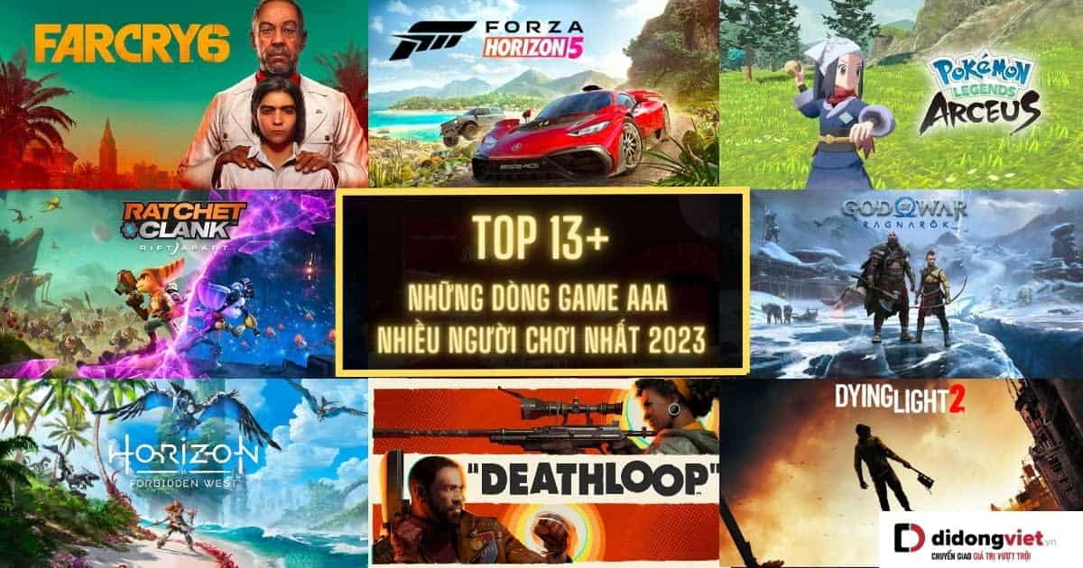 Top 10+ những tựa game AAA nổi tiếng được nhiều người chơi nhất 2023