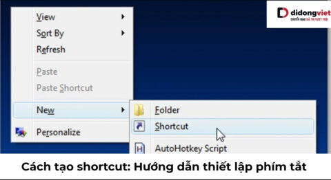 Cách tạo shortcut: Hướng dẫn thiết lập phím tắt và tự động hóa tác vụ từ A-Z cách tạo shortcut