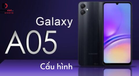 Cấu hình Samsung Galaxy A05: Bảng chi tiết thông số