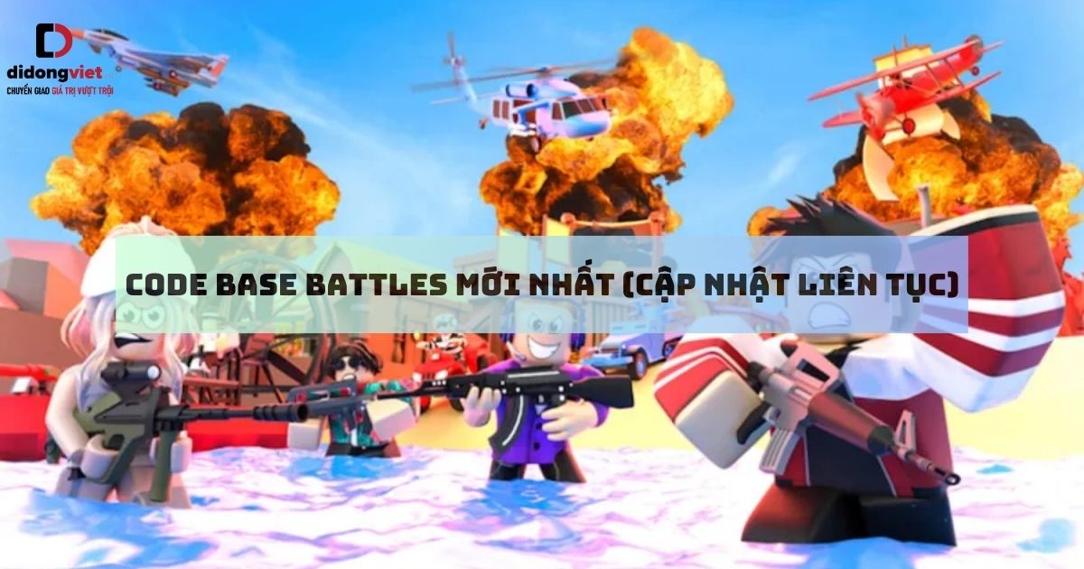 Code Base Battles mới nhất năm 2023 (Cập nhật liên tục)