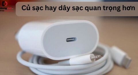 Củ sạc hay dây sạc quan trọng hơn? Dùng củ và dây sạc khác hãng được không? Củ sạc hay dây sạc quan trọng hơn