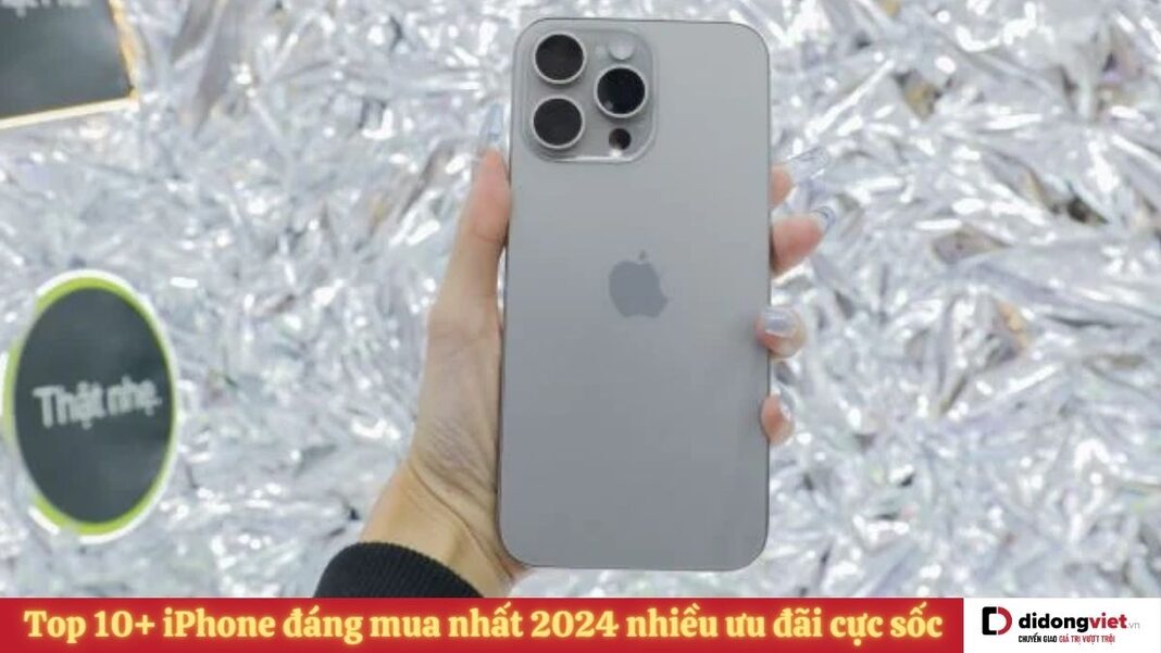 iPhone đáng mua nhất 2024