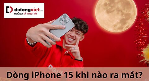 Dòng điện thoại iPhone 15 (Plus, Pro, Pro Max) khi nào ra mắt và mở bán? Có tính năng gì mới? iphone 15 khi nào ra mắt