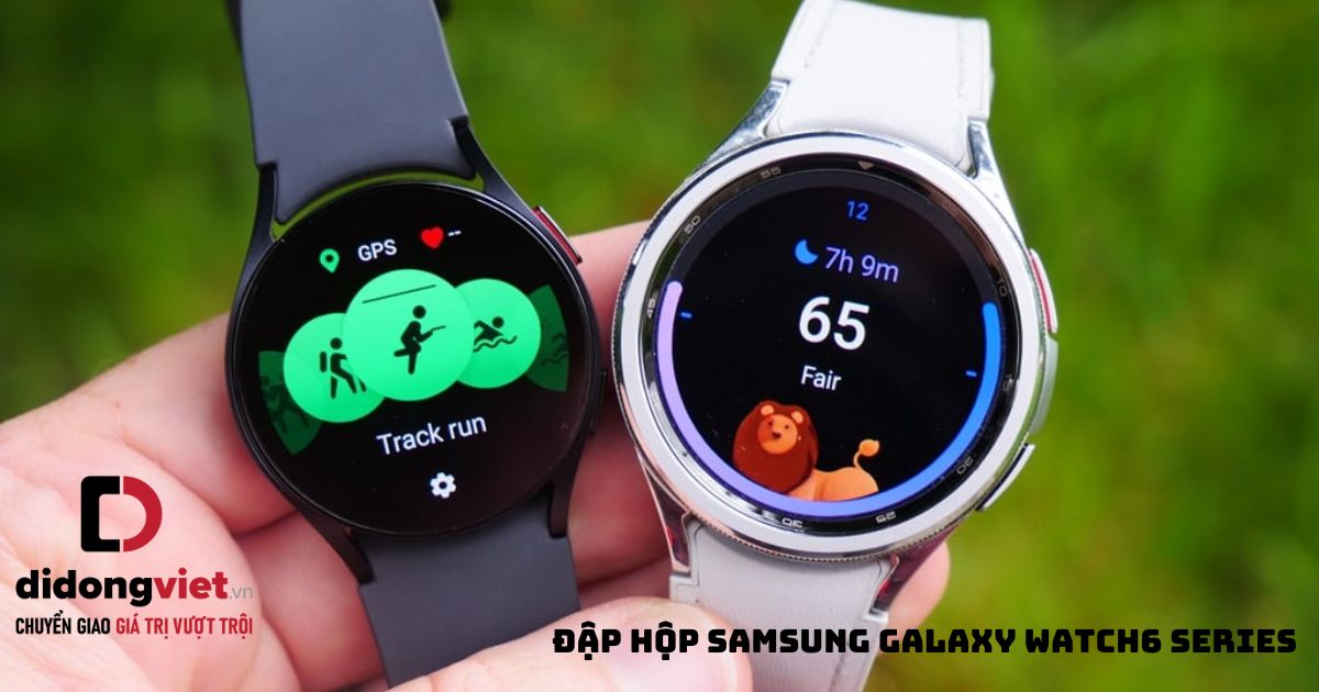 Đập hộp đồng hồ thông minh Samsung Galaxy Watch6 | Watch6 Classic chính hãng tại Di Động Việt