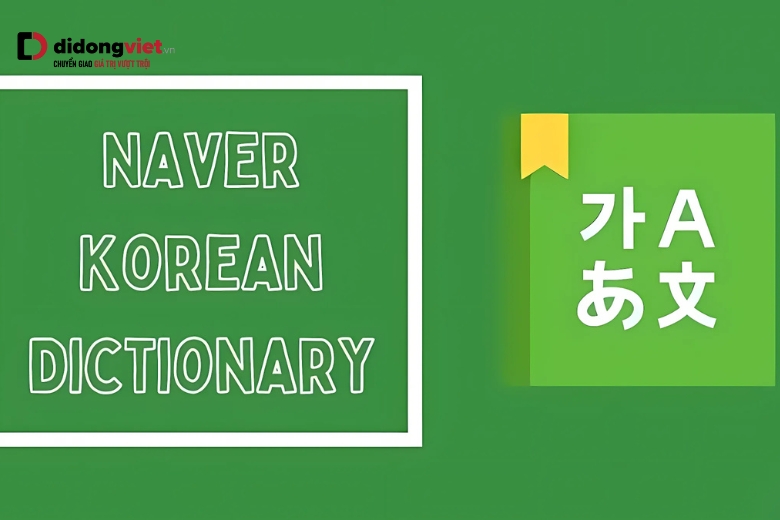 Tổng hợp 21 app học tiếng Hàn miễn phí tốt nhất cho người mới bắt đầu 40 naver dictionary ung dung hoc tieng han