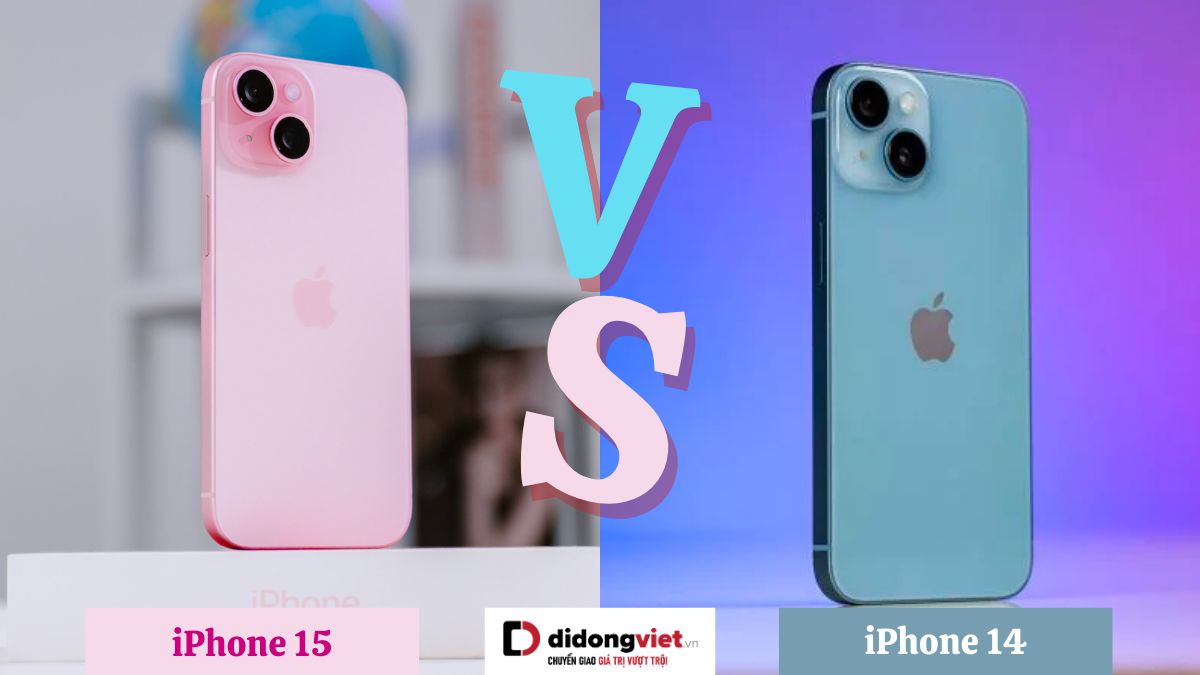 So sánh iPhone 15 và iPhone 14: Có nên nâng cấp?
